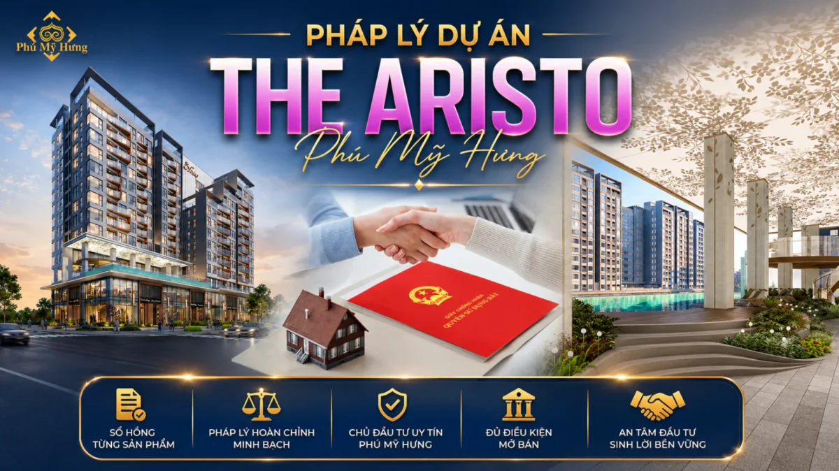 Pháp lý dự án The Aristo Phú Mỹ Hưng: Những thông tin người mua cần biết 5 Pháp lý dự án The Aristo Phú Mỹ Hưng