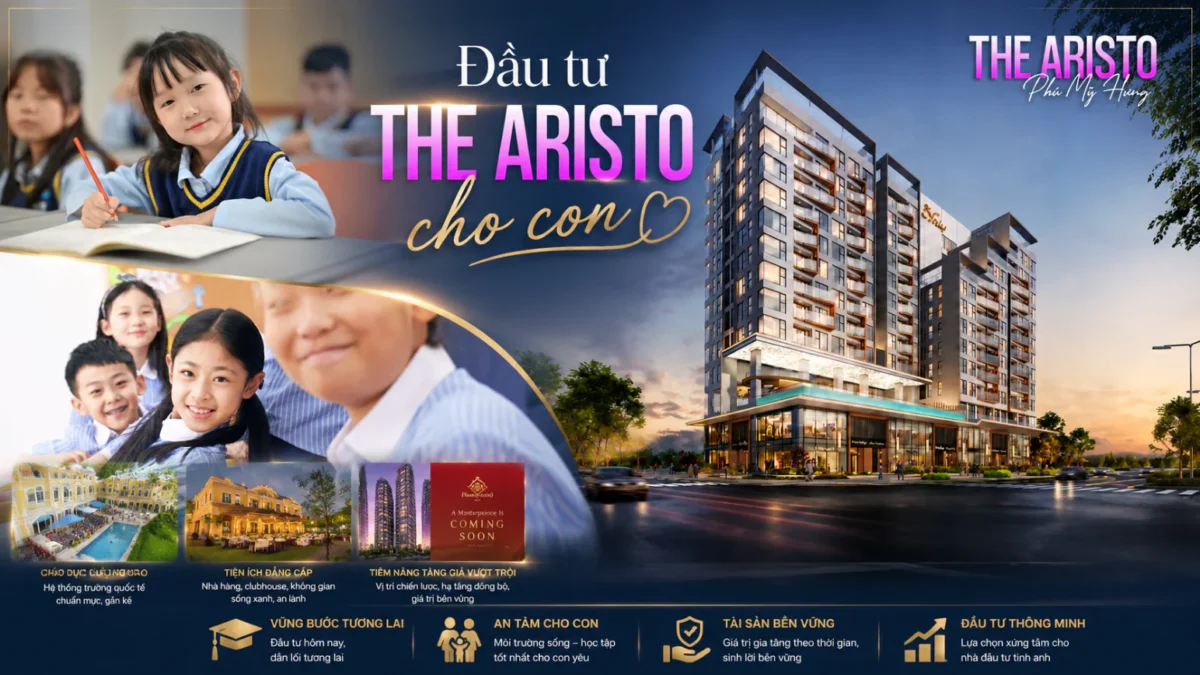 Đầu tư căn hộ The Aristo Phú Mỹ Hưng làm tài sản cho con 6 Đầu tư căn hộ The Aristo cho con
