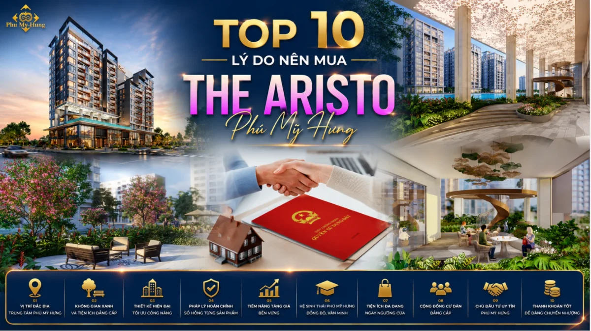 10 lý do nên mua dự án The Aristo Phú Mỹ Hưng 5 Top 10 lý do nên mua căn hộ The Aristo